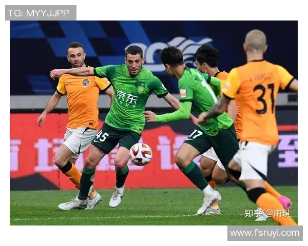 国安与一方精彩对决集锦回顾全场精彩瞬间与精彩进球分析